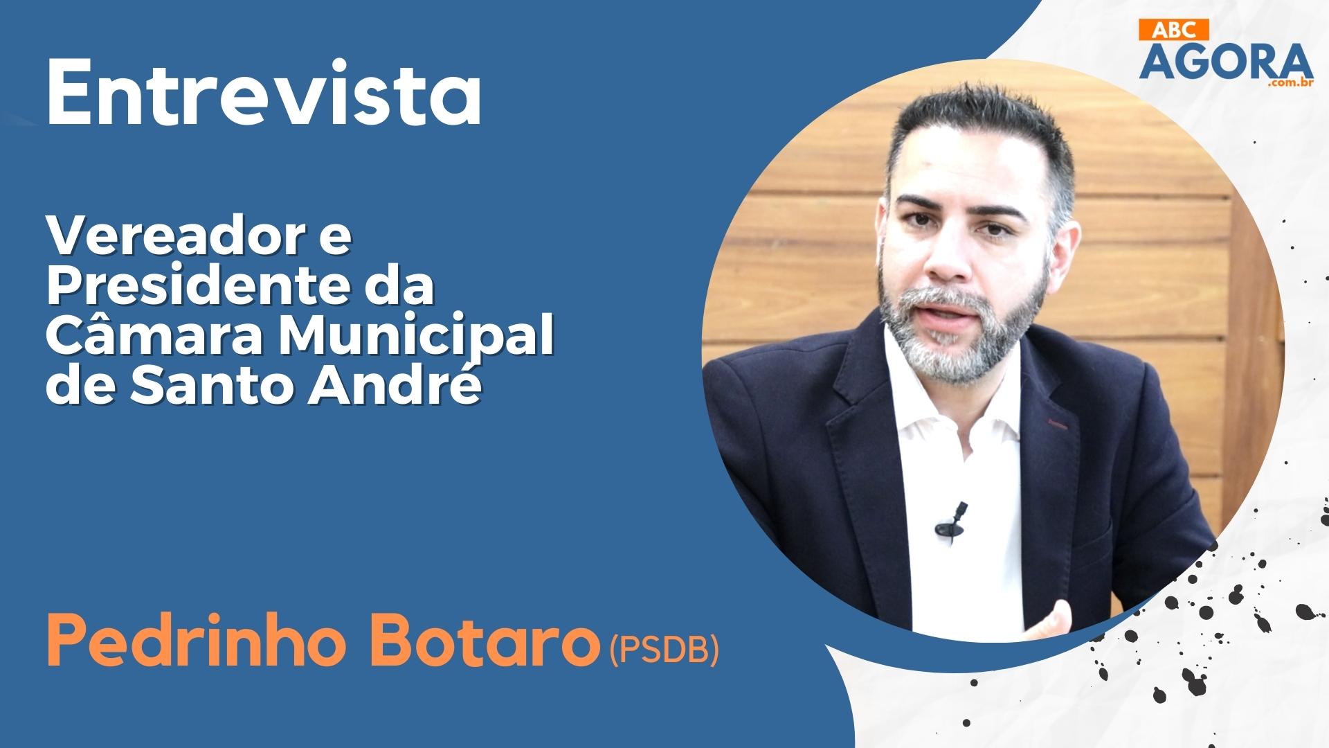 Vídeo - Entrevista com o presidente da Câmara de Santo André Pedrinho Botaro (PSDB)_